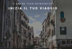 Inizia il viaggio virtuale del Grand Tour d’Italia